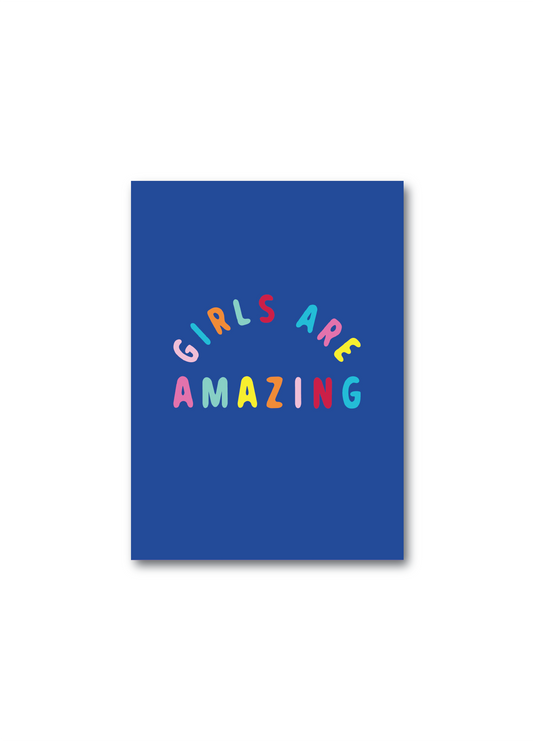 girls are amazing blue poster, a blue ground colour with multi-coloured text poster on a white background