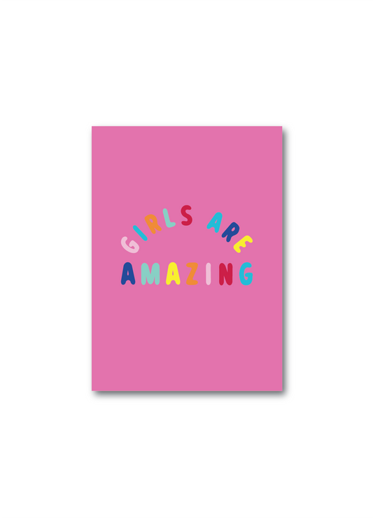 girls are amazing pink poster, a pink ground colour with multi-coloured text poster on a white background