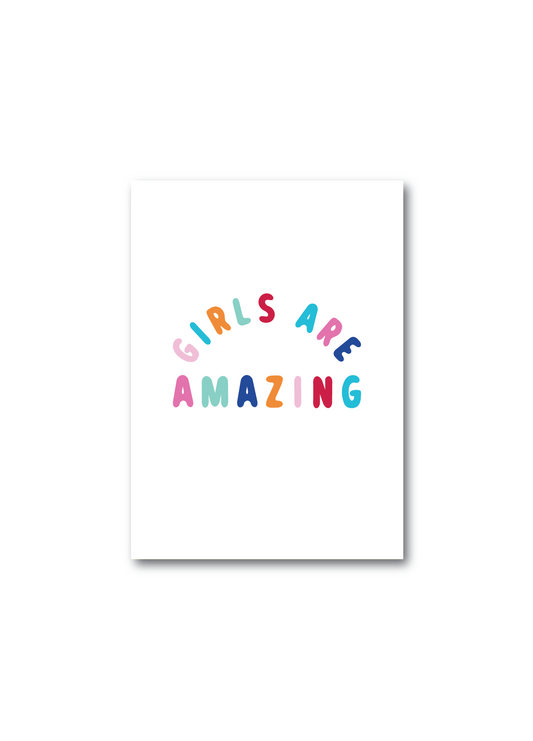 girls are amazing white poster, a white ground colour with multi-coloured text poster on a white background