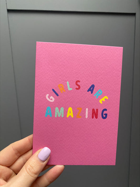 pink greetings card saying girls are amazing