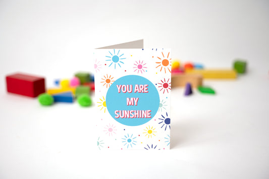 you are my sunshine greetings card 